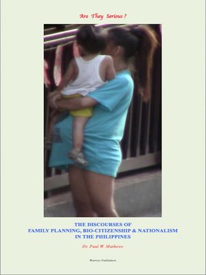 cover image of Are They Serious? the Discourses of Family Planning, Bio-Citizenship and Nationalism in the Philippines